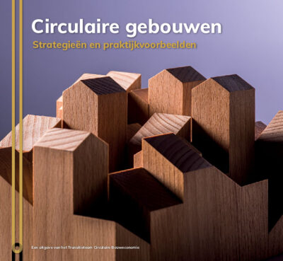 Circulaire gebouwen: Strategieën en praktijkvoorbeelden